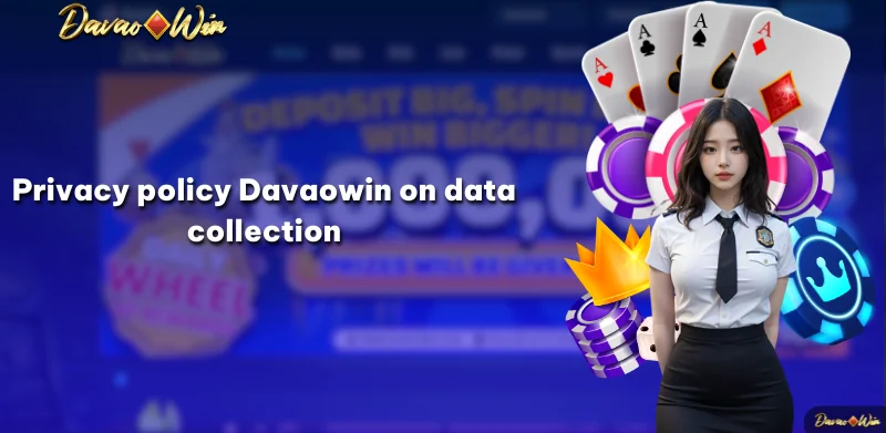 Privacy policy Davaowin on data collection