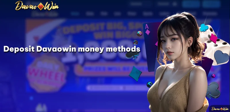 Deposit Davaowin money methods