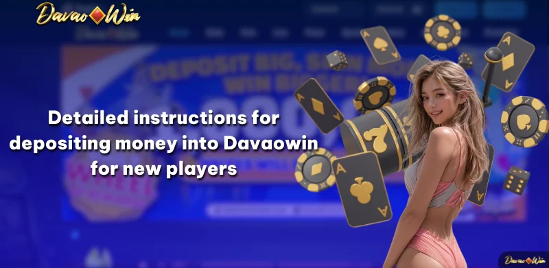 Detailed instructions for depositing money into Davaowin for new players