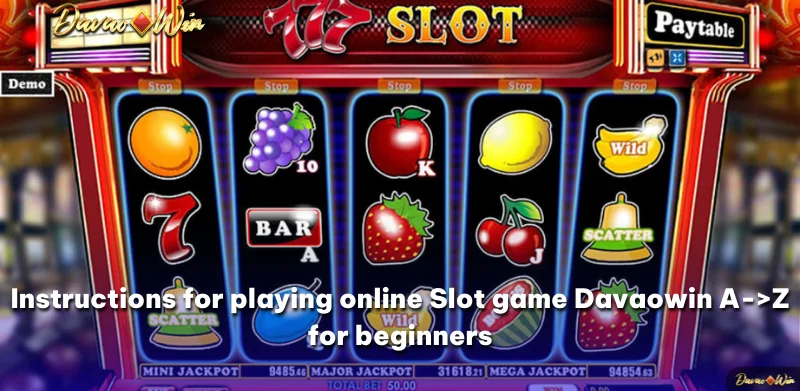 Instructions for playing online Slot game Davaowin A->Z for beginners