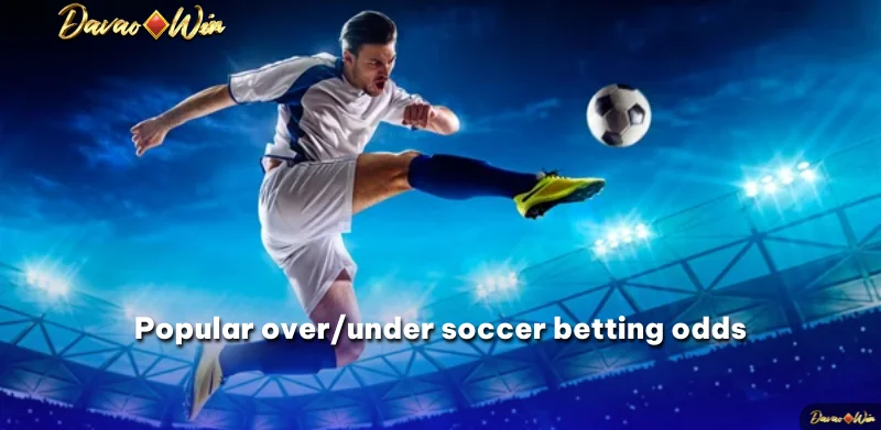 Popular over/under soccer betting odds