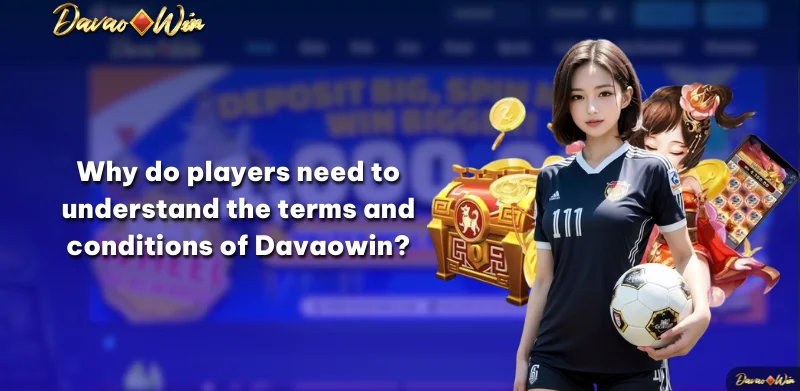 Why do players need to understand the terms and conditions of Davaowin?